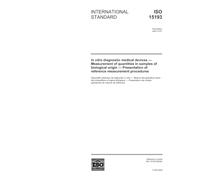 ISO 15193:2002, In vitro diagnostic medical devices - Measurement of quantities in samples of biological origin - Presentation of reference measurement procedures