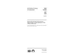 ISO 15322:2005, Dried milk and dried milk products - Determination of their behaviour in hot coffee (Coffee test)