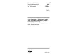ISO 15359:1999, Paper and board -- Determination of the static and kinetic coefficients of friction -- Horizontal plane method