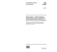ISO 15366:1999, Nuclear energy -- Chemical separation and purification of uranium and plutonium in nitric acid solutions for isotopic and dilution analysis by solvent chromatography