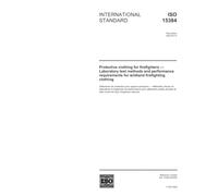 ISO 15384:2003, Protective clothing for firefighters - Laboratory test methods and performance requirements for wildland firefighting clothing