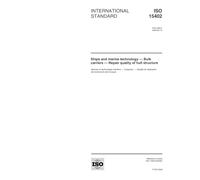ISO 15402:2000, Ships and marine technology - Bulk carriers - Repair quality of hull structure