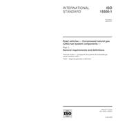 ISO 15500-1:2000, Road vehicles - Compressed natural gas (CNG) fuel system components - Part 1: General requirements and definitions