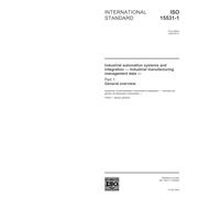 ISO 15531-1:2004, Industrial automation systems and integration - Industrial manufacturing management data - Part 1: General overview