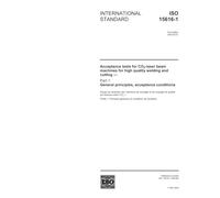 ISO 15616-1:2003, Acceptance tests for CO2-laser beam machines for high quality welding and cutting - Part 1: General principles, acceptance conditions