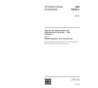 ISO 15630-1:2002, Steel for the reinforcement and prestressing of concrete - Test methods - Part 1: Reinforcing bars, wire rod and wire