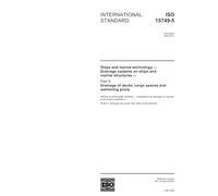 ISO 15749-5:2004, Ships and marine technology - Drainage systems on ships and marine structures - Part 5: Drainage of decks, cargo spaces and swimming pools