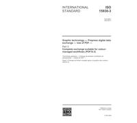 ISO 15930-3:2002, Graphic technology - Prepress digital data exchange - Use of PDF - Part 3: Complete exchange suitable for colour-managed workflows (PDF/X-3)