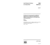 ISO 16312-1:2006, Guidance for assessing the validity of physical fire models for obtaining fire effluent toxicity data for fire hazard and risk assessment - Part 1: Criteria