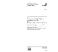 ISO 16784-2:2006, Corrosion of metals and alloys - Corrosion and fouling in industrial cooling water systems - Part 2: Evaluation of the performance ... programmes using a pilot-scale test rig