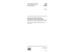 ISO 17864:2005, Corrosion of metals and alloys - Determination of the critical pitting temperature under potientiostatic control