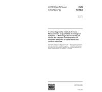 ISO 18153:2003, In vitro diagnostic medical devices -- Measurement of quantities in biological samples -- Metrological traceability of values for ... assigned calibrators and control materials