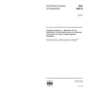 ISO 18915:2000, Imaging materials -- Methods for the evaluation of the effectiveness of chemical conversion of silver images against oxidation