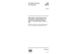 ISO 20079:2005, Water quality - Determination of the toxic effect of water constituents and waste water on duckweed (Lemna minor) - Duckweed growth inhibition test