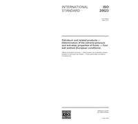ISO 20623:2003, Petroleum and related products - Determination of the extreme-pressure and anti-wear properties of fluids - Four ball method (European conditions)
