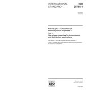 ISO 20765-1:2005, Natural gas - Calculation of thermodynamic properties - Part 1: Gas phase properties for transmission and distribution applications