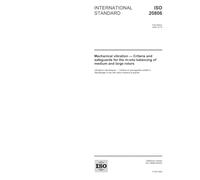ISO 20806:2004, Mechanical vibration - Criteria and safeguards for the in-situ balancing of medium and large rotors