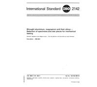 ISO 2142:1981, Wrought aluminium, magnesium and their alloys - Selection of specimens and test pieces for mechanical testing