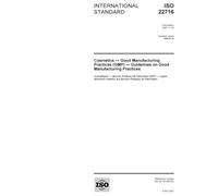 ISO 22716:2007, Cosmetics - Good Manufacturing Practices (GMP) - Guidelines on Good Manufacturing Practices