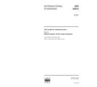 ISO 230-5:2000, Test code for machine tools -- Part 5: Determination of the noise emission