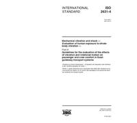 ISO 2631-4:2001, Mechanical vibration and shock -- Evaluation of human exposure to whole-body vibration -- Part 4: Guidelines for the evaluation of ... crew comfort in fixed-guideway transport sy