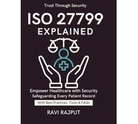 ISO 27799 Explained: Protecting Patient Data | Industry Healthcare Compliance | Healthcare CIO/CISO Playbook | ISO 27799 in Practice | healthcare data protection strategy | Global Health Security StD