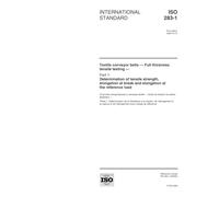 ISO 283-1:2000, Textile conveyor belts -- Full thickness tensile testing -- Part 1: Determination of tensile strength, elongation at break and elongation at the reference load
