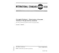 ISO 3038:1975, Corrugated fibreboard -- Determination of the water resistance of the glue bond by immersion