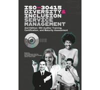 ISO-30415 Diversity & Inclusion Service Management: DEI Auditor Training, Certification, and Maturity Assessment (International DEI & HR Standards)