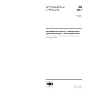 ISO 3057:1998, Non-destructive testing -- Metallographic replica techniques of surface examination