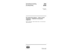ISO 3058:1998, Non-destructive testing -- Aids to visual inspection -- Selection of low-power magnifiers