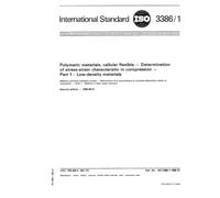 ISO 3386-1:1986, Polymeric materials, cellular flexible - Determination of stress-strain characteristics in compression - Part 1 : Low-density materials