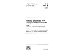 ISO 3743-1:1994, Acoustics - Determination of sound power levels of noise sources - Engineering methods for small, movable sources in reverberant ... Comparison method for hard-walled test rooms