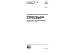 ISO 377:1997, Steel and steel products - Location and preparation of samples and test pieces for mechanical testing