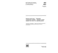 ISO 4021:1992, Hydraulic fluid power -- Particulate contamination analysis -- Extraction of fluid samples from lines of an operating system