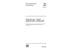 ISO 4021:1992, Hydraulic fluid power -- Particulate contamination analysis -- Extraction of fluid samples from lines of an operating system