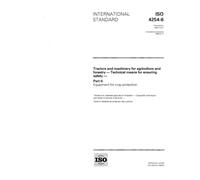ISO 4254-6:1995, Tractors and machinery for agriculture and forestry - Technical means for ensuring safety - Part 6: Equipment for crop protection