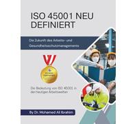 ISO 45001 NEU DEFINIERT Die Zukunft des Arbeits- und Gesundheitsschutzmanagements: Die Bedeutung von ISO 45001 in den heutigen Arbeitswelten