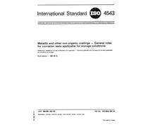 ISO 4543:1981, Metallic and other non-organic coatings - General rules for corrosion tests applicable for storage conditions