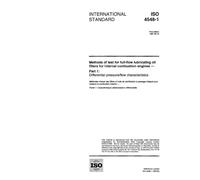 ISO 4548-1:1997, Methods of test for full-flow lubricating oil filters for internal combustion engines -- Part 1: Differential pressure/flow characteristics