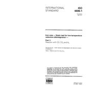 ISO 4696-1:1996, Iron ores -- Static test for low-temperature reduction-disintegration -- Part 1: Reaction with CO, CO2 and H2