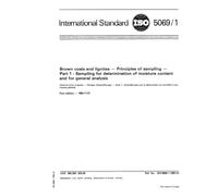 ISO 5069-1:1983, Brown coals and lignites -- Principles of sampling -- Part 1 : Sampling for determination of moisture content and for general analysis
