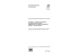 ISO 5131:1996, Acoustics - Tractors and machinery for agriculture and forestry - Measurement of noise at the operators position - Survey method'