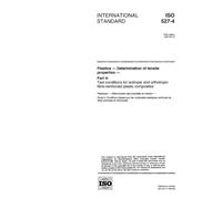 ISO 527-4:1997, Plastics - Determination of tensile properties - Part 4: Test conditions for isotropic and orthotropic fibre-reinforced plastic composites