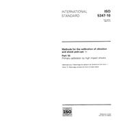 ISO 5347-10:1993, Methods for the calibration of vibration and shock pick-ups - Part 10: Primary calibration by high impact shocks