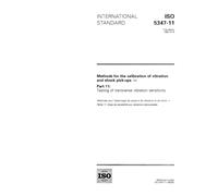 ISO 5347-11:1993, Methods for the calibration of vibration and shock pick-ups - Part 11: Testing of transverse vibration sensitivity