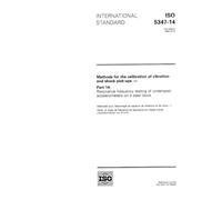 ISO 5347-14:1993, Methods for the calibration of vibration and shock pick-ups - Part 14: Resonance frequency testing of undamped accelerometers on a steel block