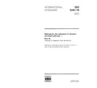 ISO 5347-19:1993, Methods for the calibration of vibration and shock pick-ups - Part 19: Testing of magnetic field sensitivity