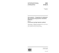 ISO 6145-4:2004, Gas analysis - Preparation of calibration gas mixtures using dynamic volumetric methods - Part 4: Continuous syringe injection method