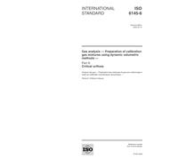 ISO 6145-6:2003, Gas analysis - Preparation of calibration gas mixtures using dynamic volumetric methods - Part 6: Critical orifices